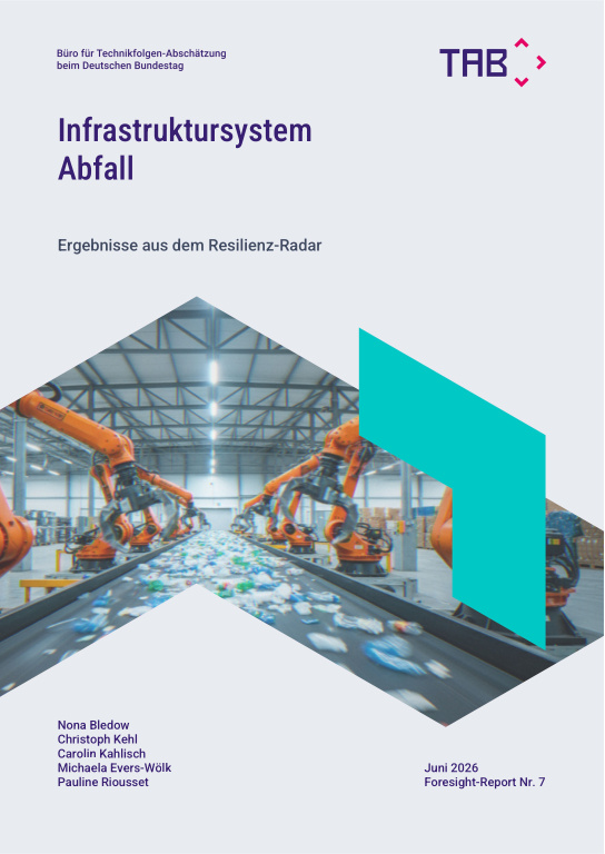 Foresight-Report Nr. 7: Infrastruktursystem Abfall. Ergebnisse aus dem Resilienzradar.